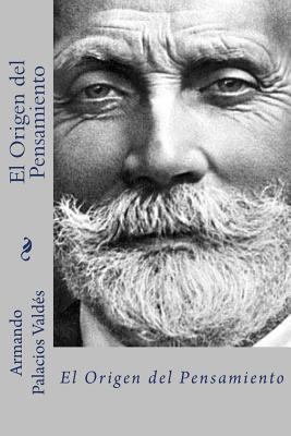 El origen del pensamiento (Spanish Edition) [Spanish] 1717321992 Book Cover