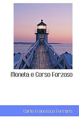 Moneta E Corso Forzoso 1103673572 Book Cover