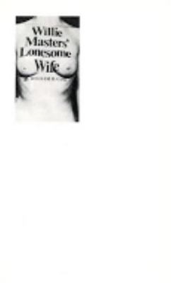 Willie Masters' Lonesome Wife 0916583465 Book Cover