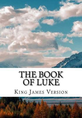 The Book of Luke (KJV) (Large Print) [Large Print] 1544225016 Book Cover