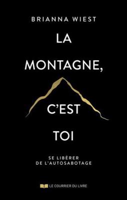 La montagne, c'est toi [French] 2702927254 Book Cover