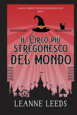 Il Circo più Stregonesco del Mondo [Italian] B0FBRJV5KH Book Cover