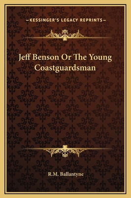 Jeff Benson Or The Young Coastguardsman 1169210945 Book Cover