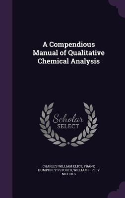 A Compendious Manual of Qualitative Chemical An... 1358651744 Book Cover