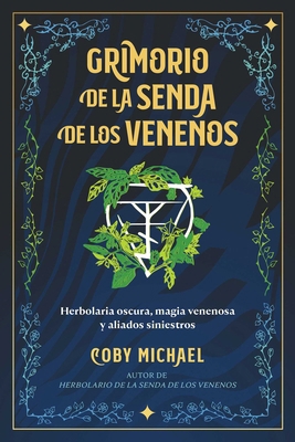 Grimorio de la Senda de Los Venenos: Herbolaria... [Spanish] B0DSV28PNG Book Cover