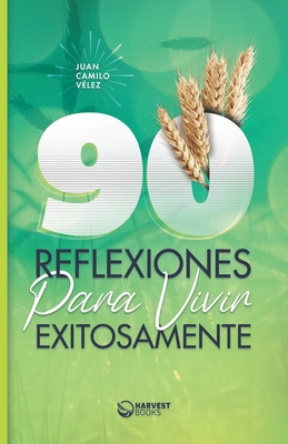 90 Reflexiones para vivir exitosamente [Spanish] 0995631212 Book Cover