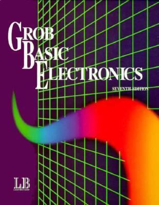 Grob Basic Electronics 0028007719 Book Cover