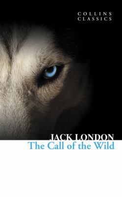 The Call of the Wild 0007420234 Book Cover