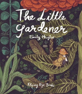 The Little Gardener 1909263435 Book Cover