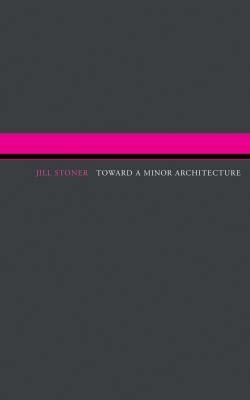 Toward a Minor Architecture 0262517647 Book Cover