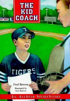 The Kid Coach (Allstar Sportstory) 1561451401 Book Cover