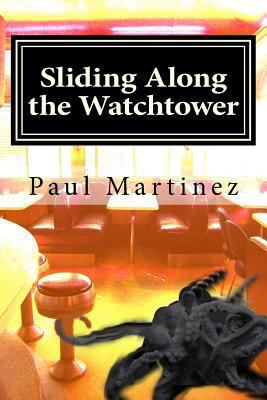 Sliding Along the Watchtower 1500849758 Book Cover