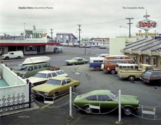 Stephen Shore: Uncommon Places: The Complete Works 1931788340 Book Cover