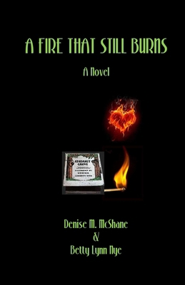 A Fire That Still Burns B0D47VPVBD Book Cover
