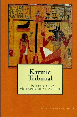 Karmic Tribunal: A Political and Metaphysical S... 1540339149 Book Cover