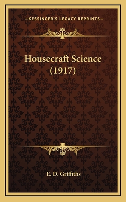 Housecraft Science (1917) 1164259644 Book Cover