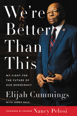 We're Better Than This: My Fight for the Future... 0062992279 Book Cover