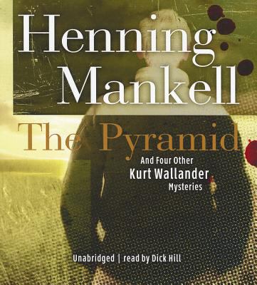 The Pyramid: And Four Other Kurt Wallander Myst... 143328958X Book Cover