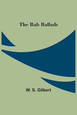 The Bab Ballads 9354542956 Book Cover