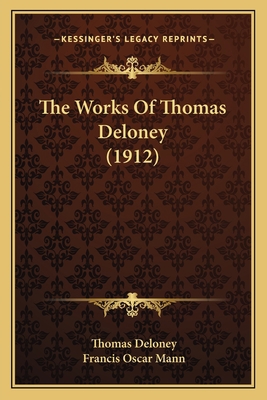 The Works Of Thomas Deloney (1912) 116405323X Book Cover