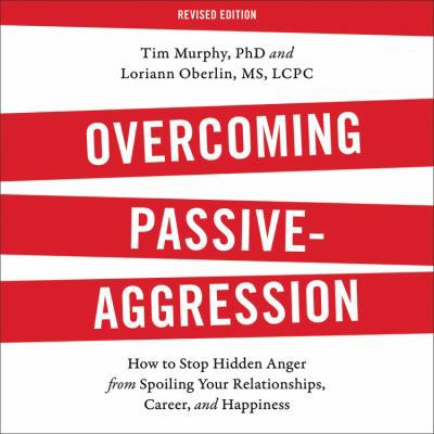 Overcoming Passive-Aggression, Revised Edition:... 1478975245 Book Cover