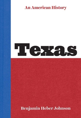Texas: An American History 0300292198 Book Cover