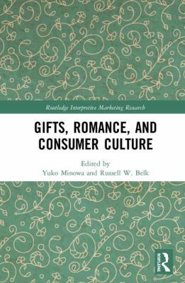 Gifts, Romance, and Consumer Culture 1138500704 Book Cover