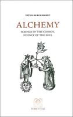 Alchemy: Science of the Cosmos, Science of the ... 1887752110 Book Cover