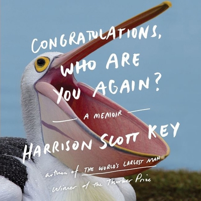 Congratulations, Who Are You Again?: A Memoir 1982551801 Book Cover