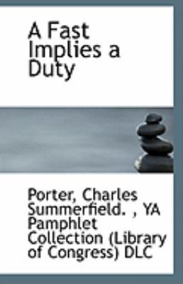 A Fast Implies a Duty 1113268786 Book Cover