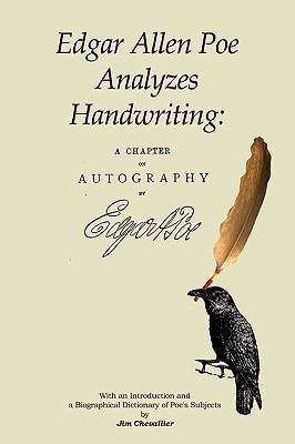 Edgar Allan Poe Analyzes Handwriting: A Chapter... 0615182631 Book Cover