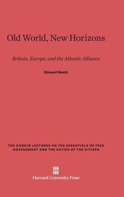 Old World, New Horizons: Britain, Europe, and t... 0674492498 Book Cover