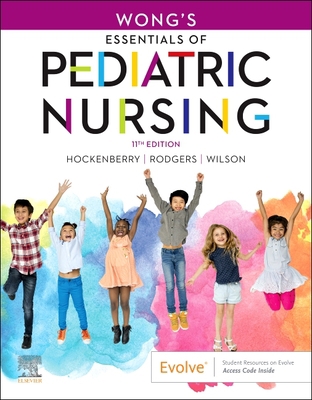 Wong's Essentials of Pediatric Nursing 0323624197 Book Cover