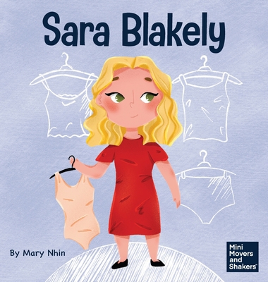 Sara Blakely: A Kid's Book About Redefining Wha... 1637313349 Book Cover