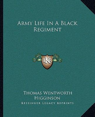 Army Life In A Black Regiment 1162653558 Book Cover