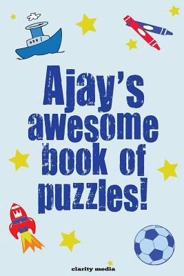 Ajay's Awesome Book Of Puzzles 1499378483 Book Cover