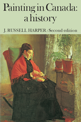 Painting in Canada: A History B0091Z4B7S Book Cover