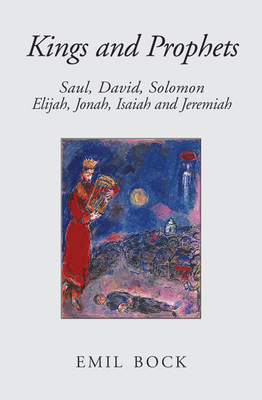 Kings and Prophets: Saul, David, Solomon, Elija... 0863155731 Book Cover