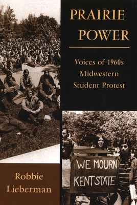 Prairie Power: Voices of 1960s Midwestern Stude... 0826222056 Book Cover