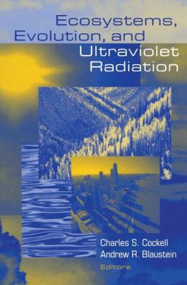 Ecosystems, Evolution, and Ultraviolet Radiation 1441931813 Book Cover