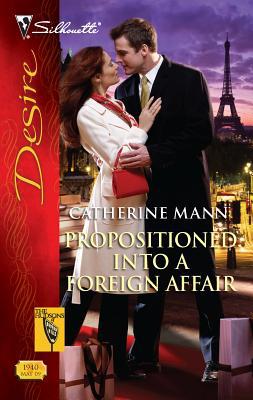 Propositioned Into a Foreign Affair 0373769407 Book Cover