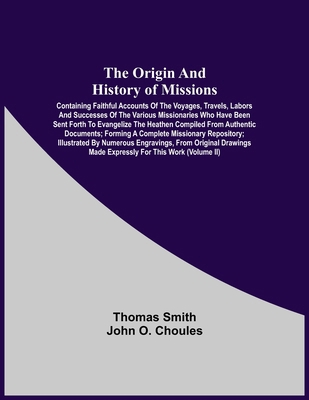 The Origin And History Of Missions: Containing ... 935454133X Book Cover