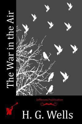 The War in the Air 1512173169 Book Cover