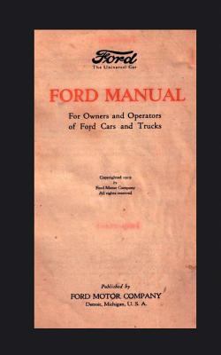 Ford Manual: For Owners and Operators of Ford C... 3941842463 Book Cover