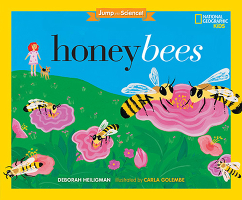 Jump Into Science: Honeybees 1426328354 Book Cover