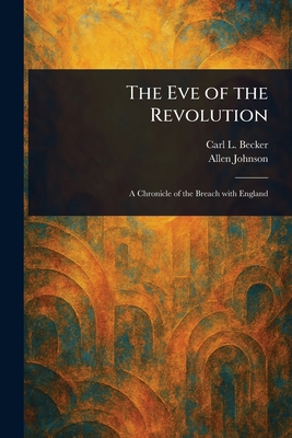 The Eve of the Revolution 1023113171 Book Cover