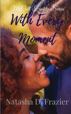 With Every Moment 0999449672 Book Cover