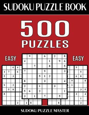 Sudoku Puzzle Book 500 Easy Puzzles: No Wasted ... 1543266436 Book Cover