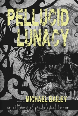Pellucid Lunacy B0F63YVMYH Book Cover