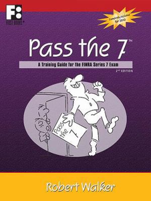 Pass the 7: A Training Guide for the FINRA Seri... 0912301759 Book Cover